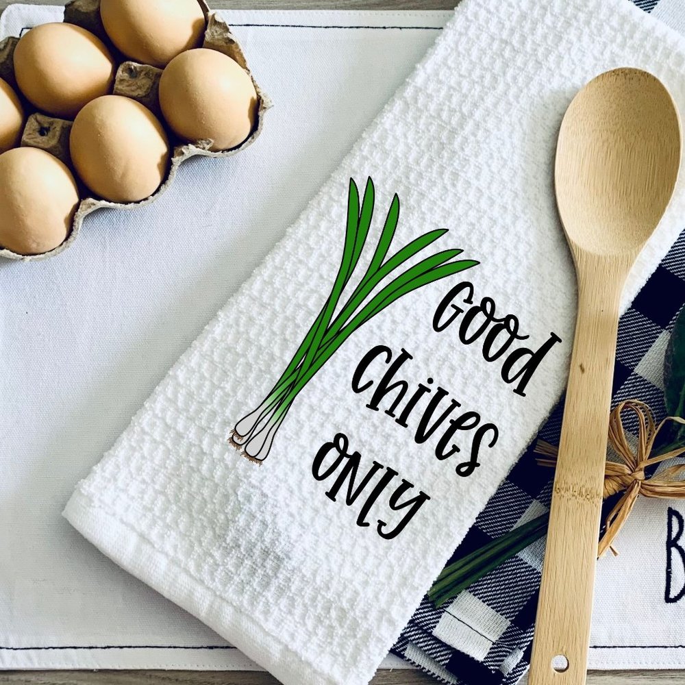TEA TOWEL-GOOD CHIVES ONLY-GOOD VIBES ONLY Kitchen Towel-Personalized-Ho…